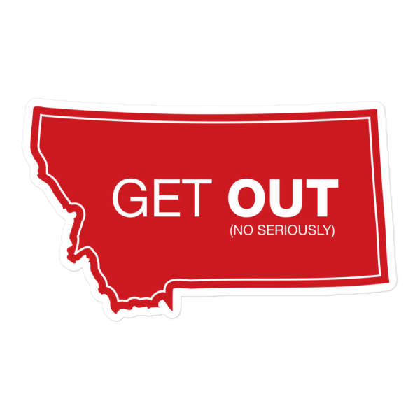 Montana Get Out Original Red Sticker Large